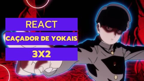 React: Mob Psycho 100 Temporada 3 Episódio 2 - O Caçador de Yokais!
