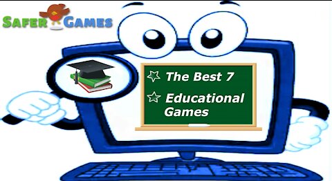 SaferGames.com - Top 7 Educational Safer Games