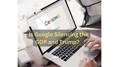 Is Google Silencing Trump Supporters? Search Suppression Allegations