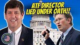 ATF Director LIED UNDER OATH!