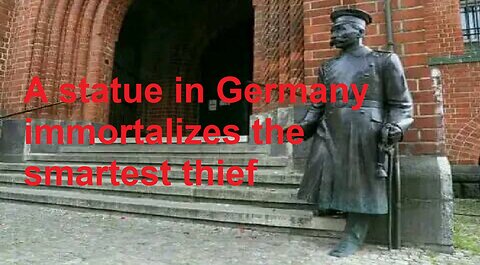 A statue in Germany immortalizes the smartest thief