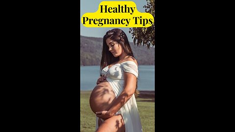 How can I keep my pregnancy healthy?