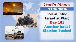 GNITN Special Edition Israel At War Day 161: Another Israeli Election Pushed