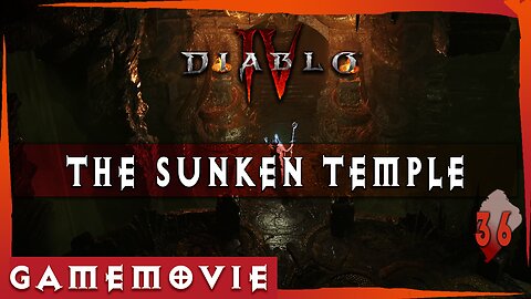 Diablo 4 ACT 5 Game Movie | THE SUNKEN TEMPLE