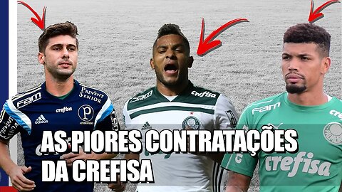 Não só Borja! Relembre as PIORES contratações do Palmeiras na era Crefisa!