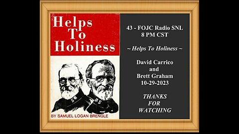 43 FOJC Radio SNL Helps To Holiness David Carrico & Brett Graham 10 29 2023