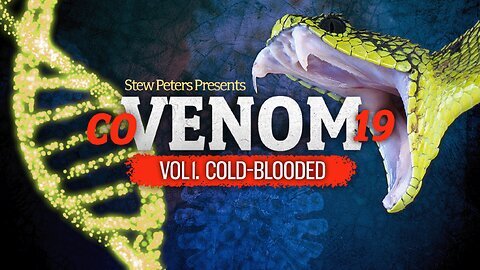Stew Peters Presents- COVENOM-19 Series Vol. 1