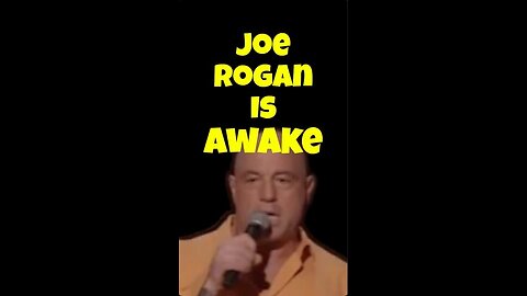 Joe Rogan Is Awake