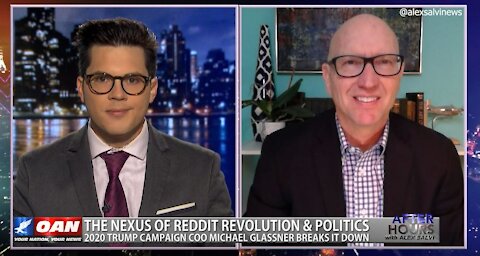 After Hours - OANN Nexus of Reddit & Politics with Michael Glassner