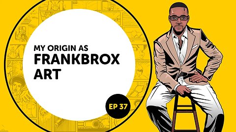 My Origin As Frankbrox Art ep37