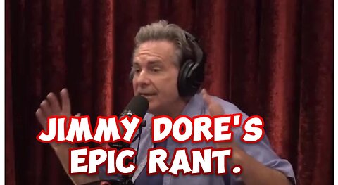 Jimmy Dore's Epic Rant on TDS and the Death of Main Stream Media.