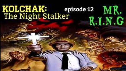 Kolchak The Night Stalker 1975 (episode 12) Mr. R.I.N.G #rumbetakeover #rumblerant #rumble