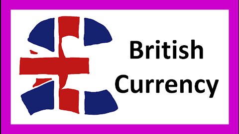 A History of British Currency (1/2)