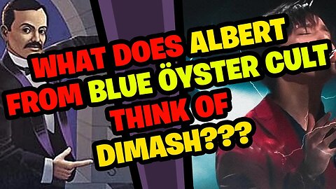 What does ALBERT from Blue Öyster Cult think about DIMASH?