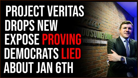 Veritas EXPOSES Democrat Lies About January 6th