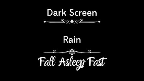 8 Hours of Rain Sound :Meditation, Deep Sleep,Relaxing Sounds, Soothing Rain Black Screen