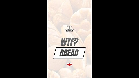 Wtf? Bread (TBS)