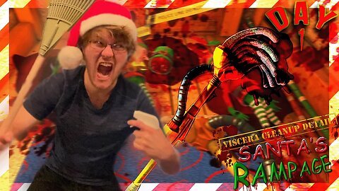 A Genius' Christmas: Year 9 - Day 1 || VISCERA CLEANUP DETAIL: SANTA'S RAMPAGE