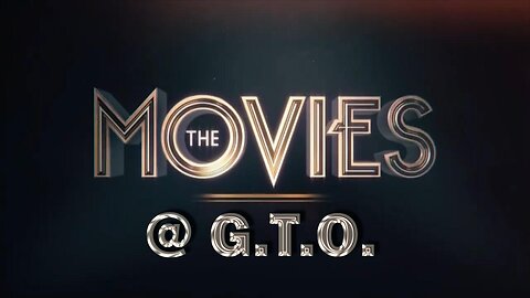 The Movies @ GTO - Sunday 04/14/2024 8PM EST/5PM PST
