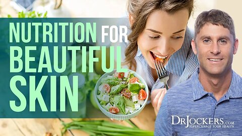 Nutrition Strategies For Beautiful Skin!