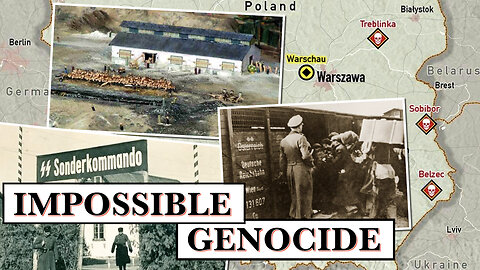 HN4: The Impossible Genocide at Treblinka, Sobibor & Belzec. Re-examining the Holocaust.