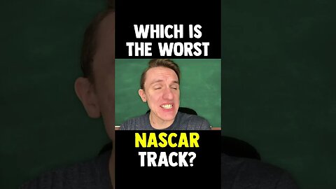 Which is the Worst NASCAR Track? | #Shorts