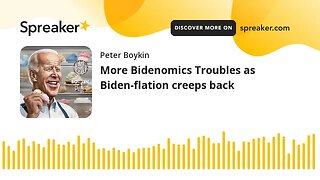 More Bidenomics Troubles as Biden-flation creeps back