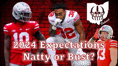 Should the 2024 Expectations for Ohio State be Natty or Bust?