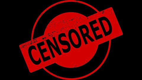 ****MY VIDEO CENSORED & REMOVED FROM YOUTUBE****
