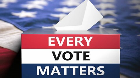 Every Vote Matters!