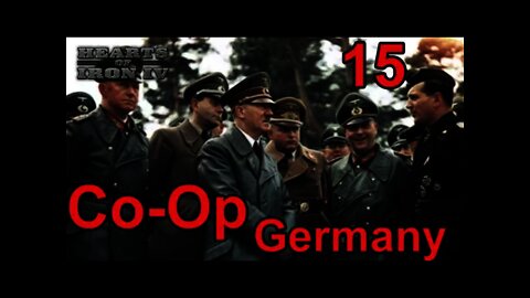 The Reich Ministers - Heart of Iron IV Co-Op Germany 15 - Getting ready for Barbarossa