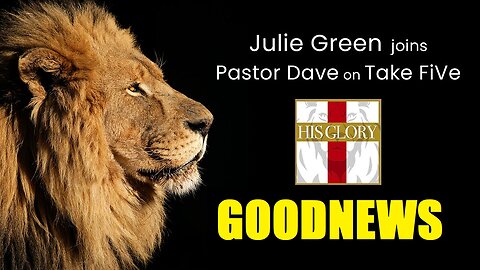 GOOD NEWS: Julie Green joins Pastor Dave on Take FiVe