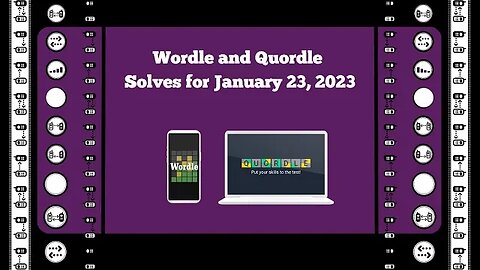 Wordle and Quordle of the Day for January 23, 2023 ... Happy National Mobile Phone Recycling Day!