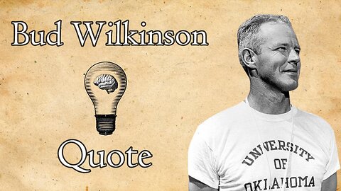 Bud Wilkinson: Measuring Your Potential