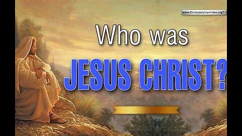 who was jesus christ ?