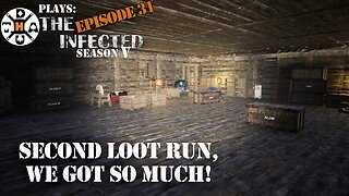 Another Amazing Loot Run! We Hauled So Much Out Of There! The Infected Gameplay S5EP31