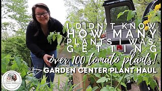 Over 100 TOMATO Plants! | Garden Center Plant Haul