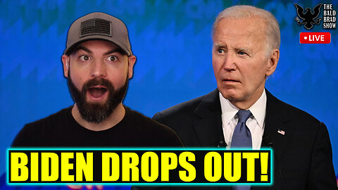 Breaking News: Biden Drops Out