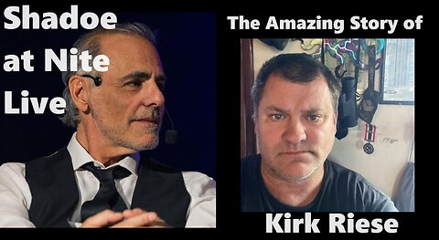Shadoe at Nite Fri. March 1st/2024 - The Amazing Story of Kirk Riese
