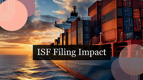 ISF Filing: Navigating Customs Exams and Inspections