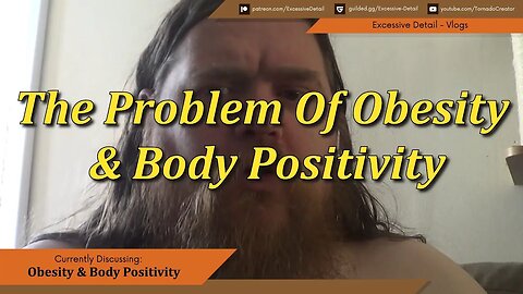 The Problem Of Obesity & Body Positivity