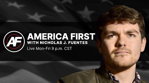 America First with Nicholas J Fuentes Ep. 912