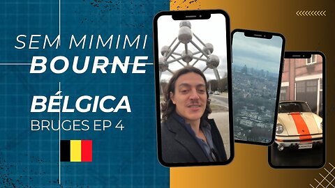 SEM MIMIMI BOURNE - BRUGES - BELGICA - EPISODIO 4