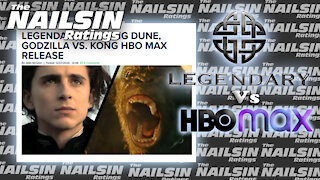 The Nailsin Ratings: Legendary Entertainment Vs HBOmax