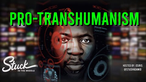 Why I'm Pro-Transhumanism