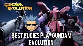 Best Buddies Stream. #gundamevolution