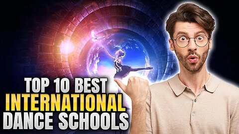 TOP 10 BEST INTERNATIONAL DANCE SCHOOLS