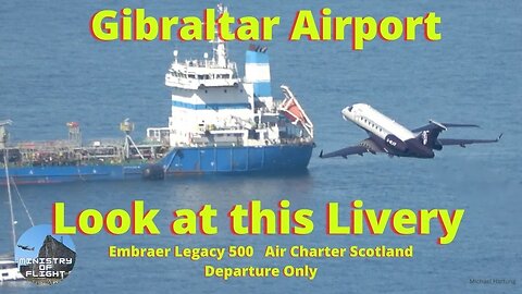 Embraer Departure Gibraltar Airport, Air Charter Scotland