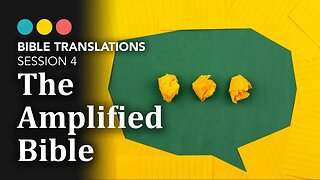 This Bible comes with a thesaurus! Bible Translations: The Amplified Bible 5/21