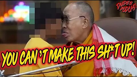 Dudes Podcast (Excerpt) - The Dalai Lama Forgets People Are Watching!